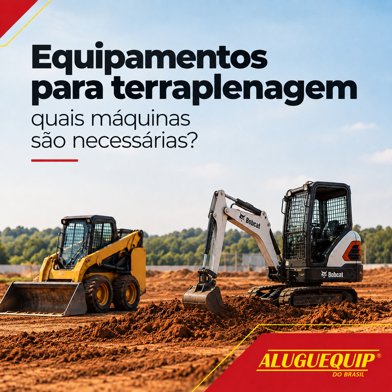 Mas afinal, quais equipamentos são necessários para realizar uma terraplenagem eficiente?